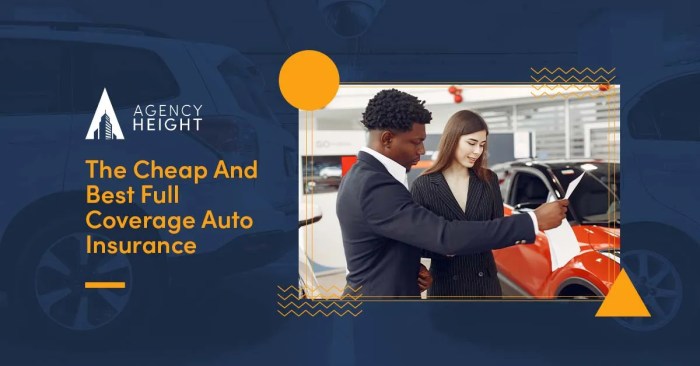 Cheap Full Coverage Auto Insurance 2023: A Guide- Agency Height